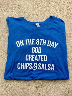 “On The 8th Day God Created Chips & Salsa" Graphic Tee